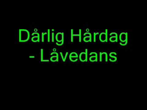 Dårlig Hårdag - Låvedans
