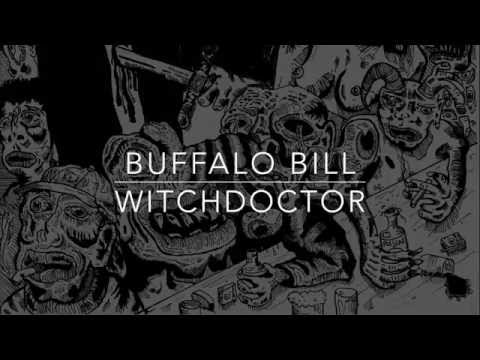 BUFFALO BILL - WITCHDOCTOR 2016 EP (TRACK 2)