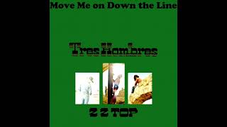 ZZ Top / Move Me on Down the Line