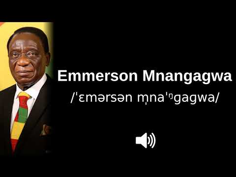 🇿🇼 How to pronounce Emmerson Mnangagwa (in English & Shona) (CORRECTLY!)