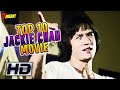 10 Best Jackie Chan Movies Of His Career