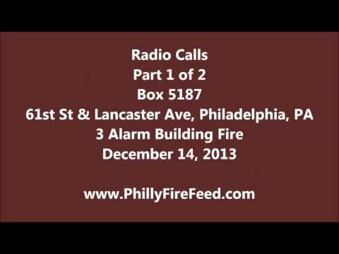 3rd Alarm Audio, 61 & Lancaster, Philadelphia, PA, 12-14-13 Part 1