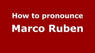How to pronounce Marco Ruben