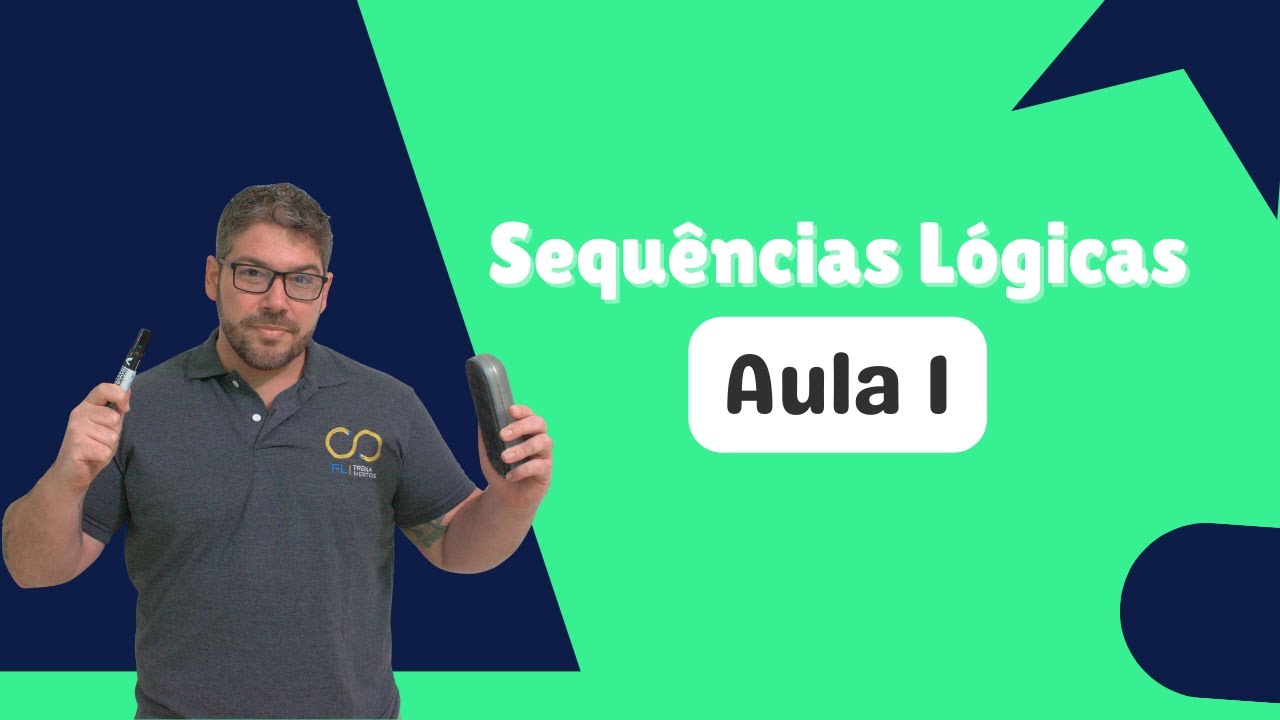 Sequências Lógicas Aula 1