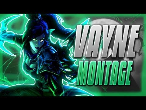 Vayne Montage #28#