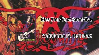 Aerosmith - Kiss Your Past Good-Bye - Yokohama 14/03/1998