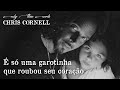 Chris Cornell - Only These Words (Legendado em Português)