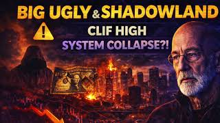 🚨 Clif High: “BIG UGLY IS HERE!” — Shadowland & System Collapse ⚠️🔥