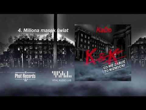 04. KaDo - Miliona masek świat ft. DJ Wonsu (prod. Sołtys)