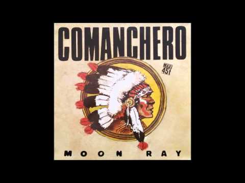 Moon Ray - Comanchero (12" Version) **HQ Audio**