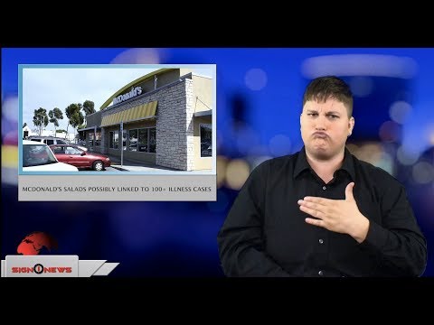 McDonald’s salads possibly linked to 100+ illness cases (ASL - 7.13.18)