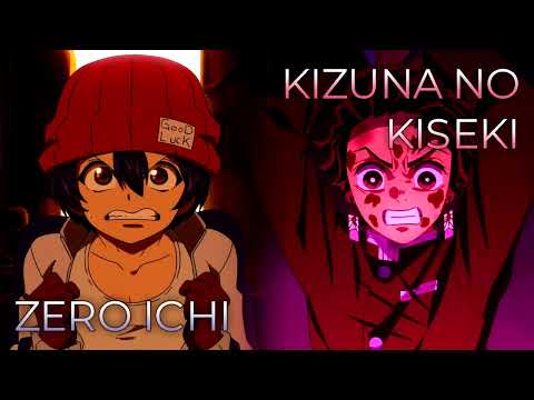 ZERO ICHI (01) x Kizuna no Kiseki | Mashup of Undead Unluck, Demon Slayer: Swordsmith Village Arc
