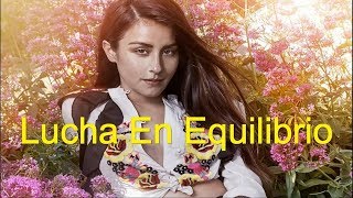Denise Rosenthal - Lucha En Equilibrio (Letra)