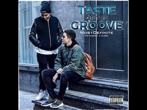 MostDefinite [RE Moesli x DJ BK] - Taste Of The Groove (Official Audio)