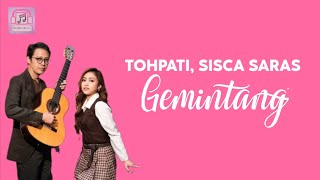 Download lagu Tohpati, Sisca Saras || Gemintang (lirik)@MELIRIKLAGU-chn mp3