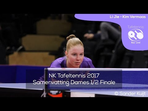 Li Jie - Kim Vermaas | NK Tafeltennis 2017 Dames 1/2 Finale