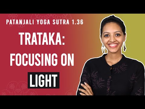 Patanjali Yoga Sutra 1.36 - Focusing On Light | Yoga Teacher Training | Anvita Dixit