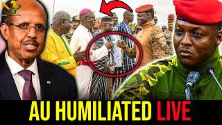 breaking: TRAORÉ Humiliates AU Chair? REFUSES AU Meeting and Chooses His People Instead