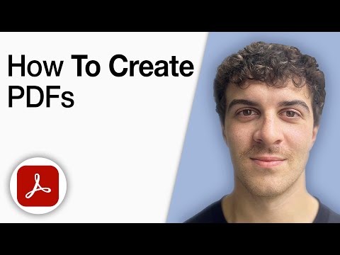 How to Create PDFs With Adobe Acrobat [2025 Full Guide]