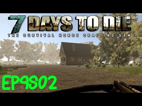 "So Long, Town!" - 7 Days to Die (11.3) EP9S02