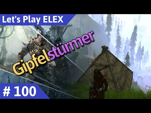 ELEX deutsch Teil 100 - Gipfelstürmer Let's Play