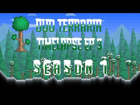 Duo Terraria Timelapse | EP 3  | SEASON 1 |
