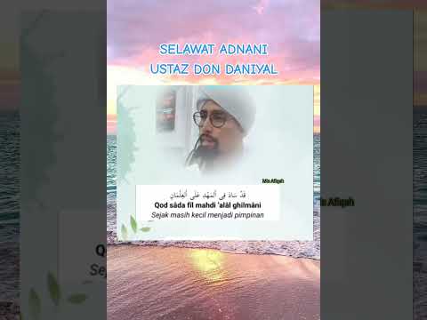 Ustaz Don Daniyal - Selawat Adnani