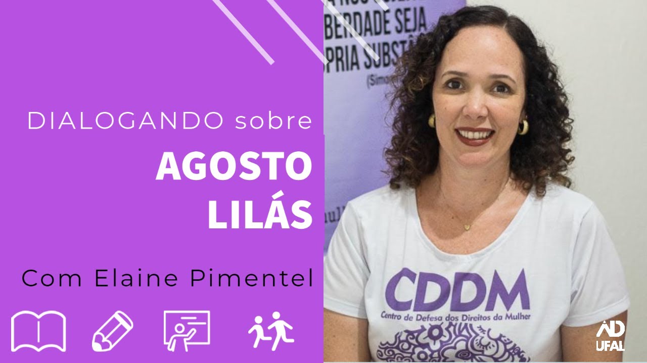 DIALOGANDO sobre Agosto Lilás – Com Elaine Pimentel