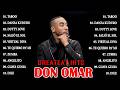 LAS MEJORES CANCIONES DE DON OMAR VOL 2 REGGAETON MIX