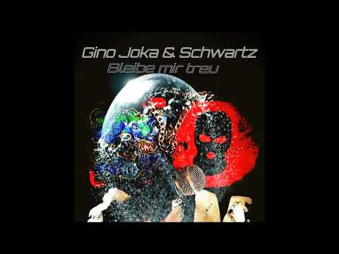 Gino Joka & Schwartz - Bleibe mir treu (Beat by Manhuntbeatz)