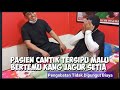 TERSIPU MALU PASIEN CANTIK BERTEMU DENGAN KANG JAGUAR SETIA