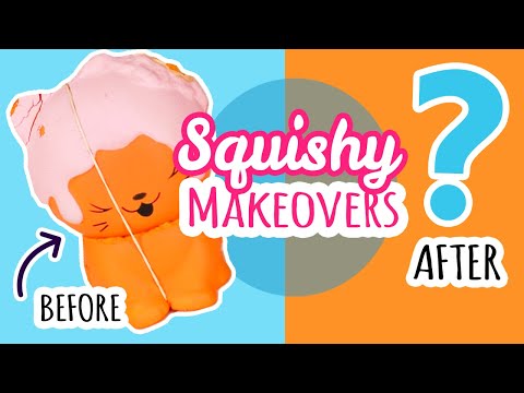 Squishy Makeovers: Fixing Your Squishies #18