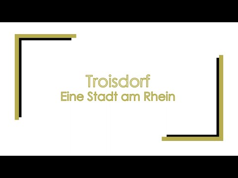 Troisdorf - Eine Stadt am Rhein