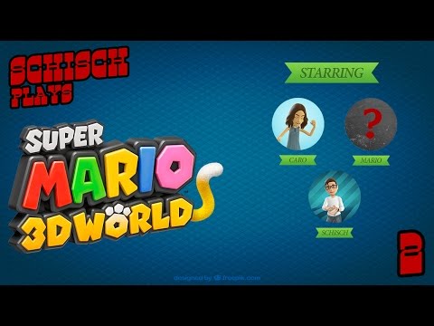 Schisch plays ... Super Mario 3D World - Part 2 - Zocken und Snacken