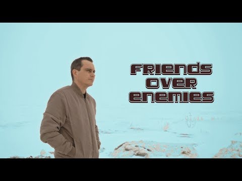 Unkle Adams - Friends over Enemies (Official Music Video)