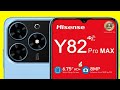 Hisense Y82 Pro Review Hisense Y82 Pro Specs Review