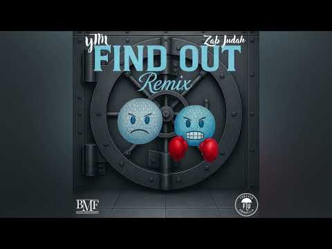 YTM x Zab Judah – FIND OUT (Remix) 🔒🔥 Official Audio