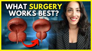 Comparing 10 Surgeries for Enlarged Prostate (BPH)  - Which is Best for you!? Urologist Explains