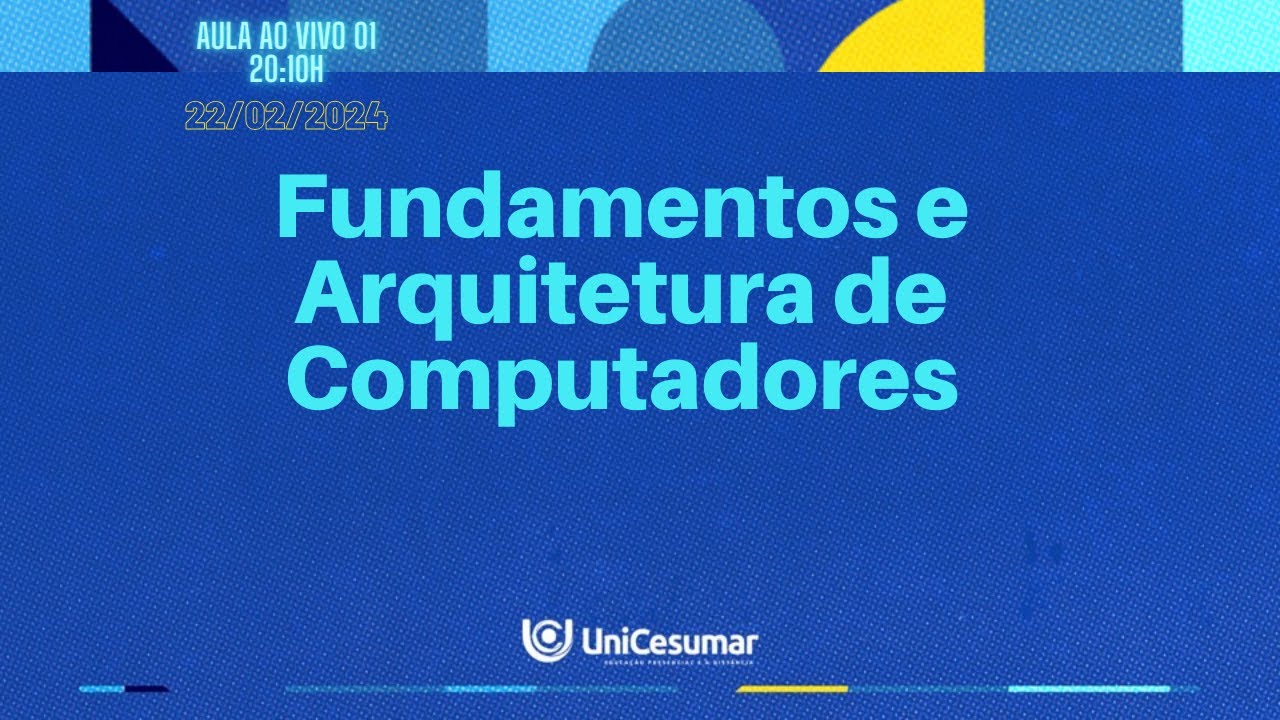 Aula ao vivo 01 - Fundamentos e Arquitetura de Computadores M51/24