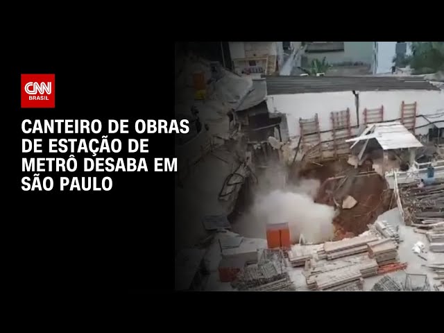 Canteiro de obras de estação de metrô desaba em São Paulo | BASTIDORES CNN
