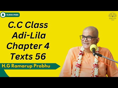 C.C Class Adi-Lila - Chapter 4 - Text 56 | By H.G Ramarup Prabhu | 30th June 2025