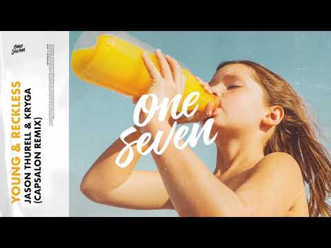 Jason Thurell & KRYGA - Young & Reckless (Capsalon Remix)