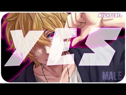 ☆Nightcore ~ YES || male version || lyrics