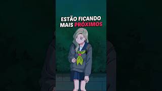 Estão ficando mais próximos 🤩 | You and I Are Polar Opposites (Dublado)🇧🇷| 8K #anime #animesdublados