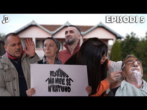 "Askund ma mirë se n'Katund" - Episodi 5