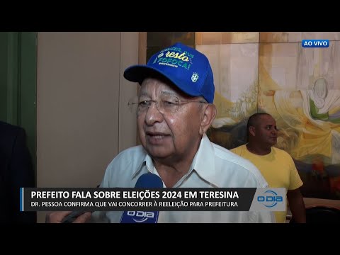 Dr. Pessoa confirma seu nome para disputa de reeleição da Prefeitura de Teresina 09 03 2023