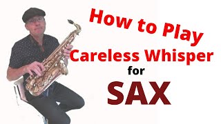 Careless Whisper Alto Sax Notes
