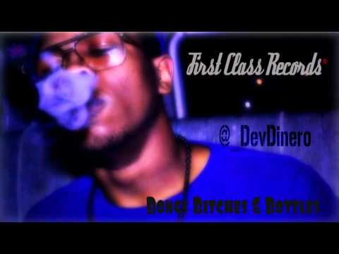 Dev Dinero   Bongs Bitches and Bottles