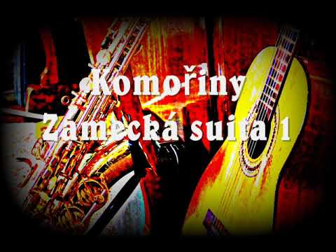 Komořiny -  Zámecká suita 1