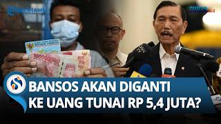 SKEMA BANSOS Diubah Prabowo dari Barang Jadi Uang Tunai, Luhut: Tiap Orang Dapat Rp 5,4 Juta